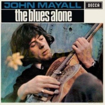 John Mayall's Bluesbreakers: The Blues Alone [CD]