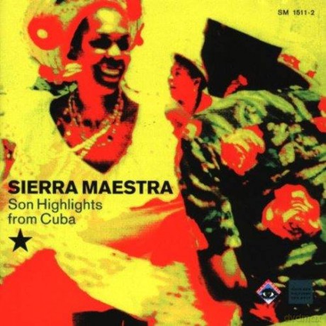 Sierra Maestra: Son Highlights from Cuba [CD]