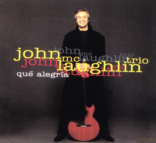 John Mclaughlin: Que Alegria [CD]