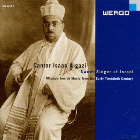 Isaac Algazi: Sweet Singer of Israel; Ottoman Jewish Music from the Early 20th Century [CD]