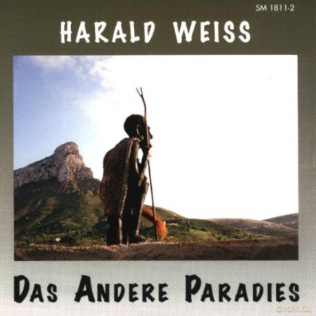 Harald Weiss: Das Andere Paradies [CD]