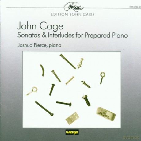 Joshua Pierce - p: Sonatas and Interludes for Prepared Piano [CD]