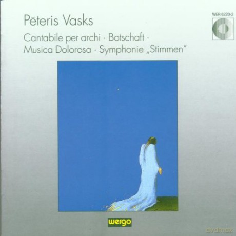 Latvijas Nacionalais Simfoniskais Orkestris Riga, Pauls Megi - cond, Latvijas Filharmonijas Kamerorkestris, Tovijs Litsics - cond: Cantabile per archi, Botschaft, Musica Dolorosa, Symphonie "Stimmen" [CD]