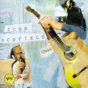 John Scofield: Quiet [CD]