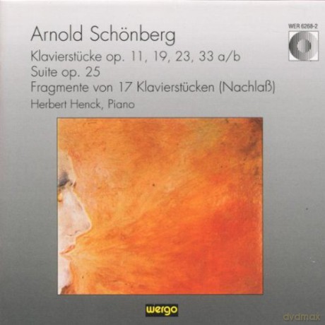 Herbert Henck - piano: Klavierstücke op. 11, 19, 23, 33 a/b; Suite op. 25, Fragmente von 17 Klavierstücken (Nachlass) [CD]