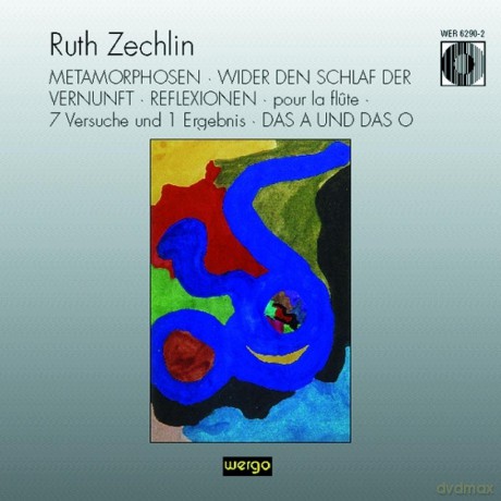 Orchester der Komischen Oper Berlin, Mario di Bonaventura - cond, Ruth Zechlin - organ, Dresdner Kammerorchester, Werner Tast - flute: Metamorphosen, Wider den Schlaf der Vernunft, Reflexionen, 7 Versuche und 1 Ergebnis, Das A und das O [CD]