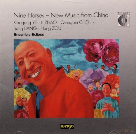 Ensemble Eclipse, Yi Zhang - cond: Nine Horses - New Music from China [CD]