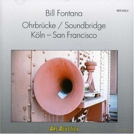 Studio Akustische Kunst des WDR Koln, American Public Radio Minneapolis, Klaus Schoning - editor: Soundbridge Köln - San Francisco [CD]