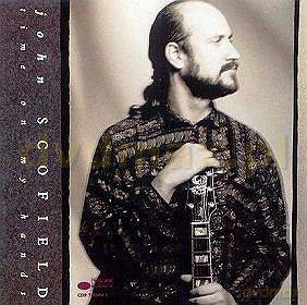 John Scofield: Time On My Hands [CD]