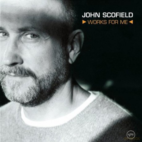 John Scofield: Works For Me [CD]