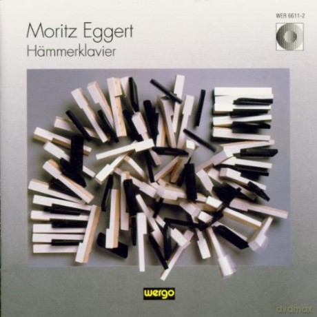 Moritz Eggert - p: Hämmerklavier [CD]
