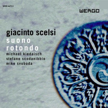 Michael Kiedaisch, Stefano Scodanibbio, Mike Svoboda: Suono rotondo [CD]