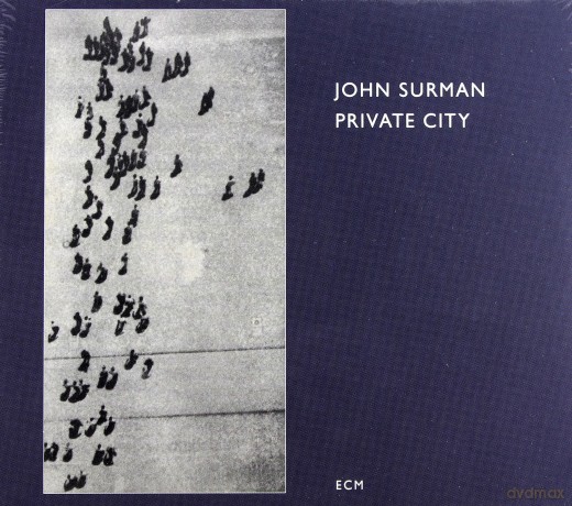 John Surman: Private City (Touchstones) (ecopack) [CD]