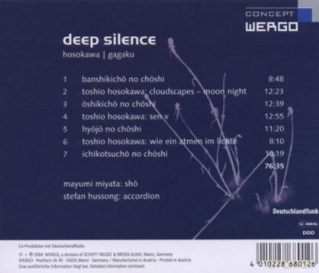 Stefan Hussong - acc, Mayumi Miyata - sho: Deep Silence [CD]