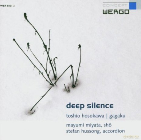 Stefan Hussong - acc, Mayumi Miyata - sho: Deep Silence [CD]
