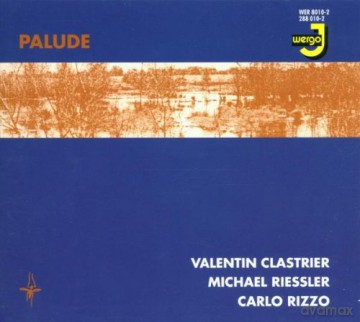 Valentin Clastrier, Michael Riessler, Carlo Rizzo Trio: Palude [CD]