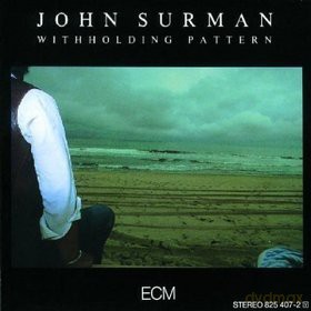 John Surman: Witholding Patern [CD]