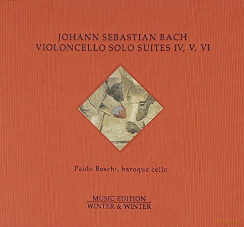 Bach, Johann Sebastian Cello Solo Suites IV, V, VI: Paolo Beschi (baroque cello) [CD]