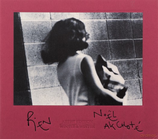 Akchote, Noel: Rien [CD]