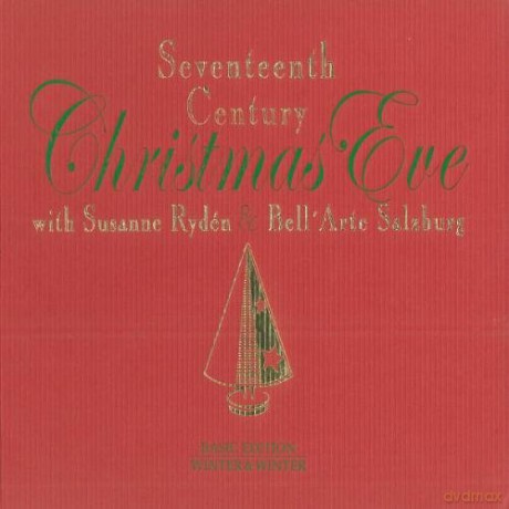 Ryden, Susanne & Bell'Arte Salzburg: Seventeenth Century Christmas Eve [CD]