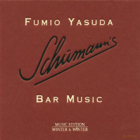 Yasuda, Fumio: Schumann's Bar Music [CD]