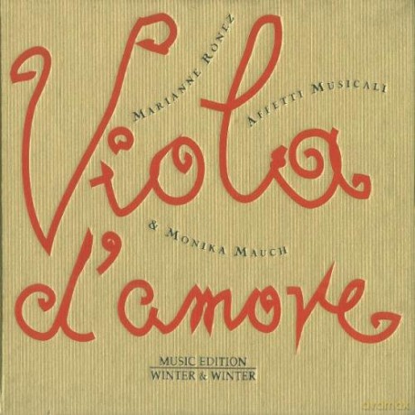 Ronez, Marianne, Affetti Musicali and Monika Mauch: Viola d'amore [CD]