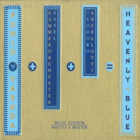 Yasuda, Fumio: Heavenly Blue: Fumio Yasuda; Teodoro Anzellotti; Kammerorchester Basel, Bernd Ruf - cond [CD]
