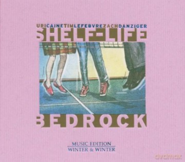 Caine, Uri Bedrock (Z. Danziger, T. Lefebvre + guests: R. Alessi, B. Barnes, R. Gutierrez, DJ Olive, B. Sigler, A. Tuncboyaciyan, L. Vibert, B. Walker, D. Zank): Shelf-Life [CD]