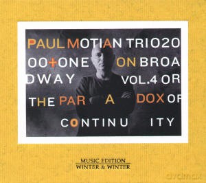 Motian, Paul Trio 2000 + One (C. Potter, M. Kikuchi, L. Grenadier, R. Martin): On Broadway vol. 4 or The Paradox of Continuity [CD]