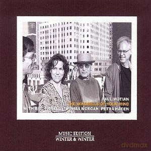 Motian, Paul (B. Frisell, P. Haden, T. Morgan): Windmills of Your Mind [CD]