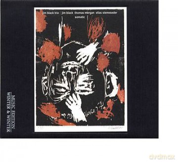 Black, Jim Trio (E. Stemeseder, T. Morgan): Somatic [CD]