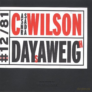 Wilson, Cassandra (O. Dara, G. Haynes, S. Coleman, J-P. Bourelly, R. Williams, K. Davis, K.B. Harris, M. Johnson): Days Aweigh [CD]