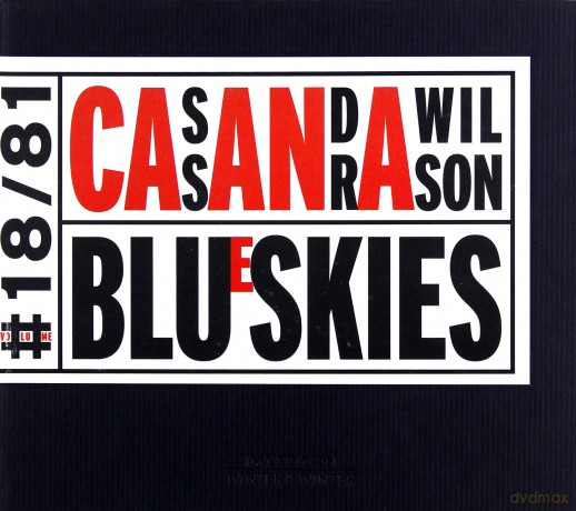 Wilson, Cassandra (M. Miller, L. Plaxico, T.L. Carrington): Blue Skies [CD]