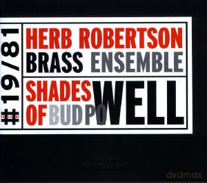 Robertson, Herb Brass Ensemble (R. Eubanks, B. Lynch, V. Chancey, B. Stewart, J. Baron): Shades of Bud Powell [CD]