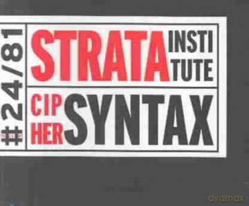 Strata Institute (S. Coleman, G. Osby, D. Gilmore, B. Hurst, T. Tabbal, M.S. Smith): Cipher Syntax [CD]