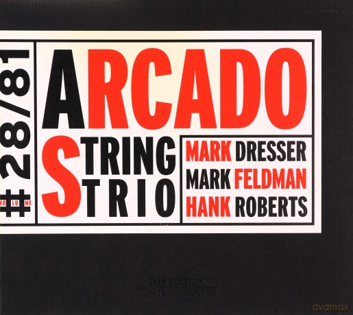 Arcado String Trio (M. Dresser, M. Feldman, H. Roberts): Arcado String Trio [CD]