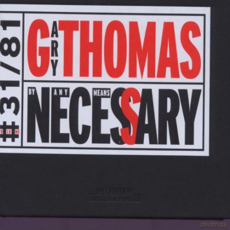Thomas, Gary (T. Murphy, A. Cox, D. Chambers, G. Osby, J. Scofield, M. Goodrick, G. Allen, N. Vasconcelos): By Any Means Necessary [CD]