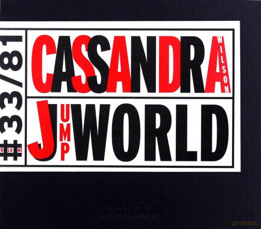 Wilson, Cassandra (R. Williams, K.B. Harris, M. Johnson, D. Gilmore, S. Coleman, R. Eubanks, G. Haynes, G. Osby, L. Plaxico, G. Thomas, K. Atkins, J. Moore): Jumpworld [CD]