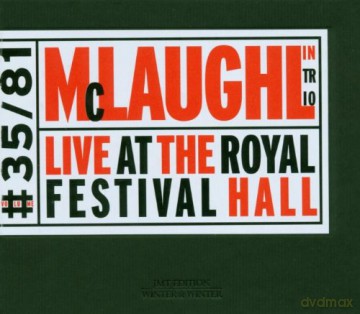 McLaughlin, John Trio (K. Eckhardt, T. Gurtu): Live at The Royal Festival Hall [CD]