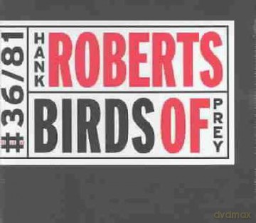 Roberts, Hank (D.K. Dyson, M. Lampariello, J. Harris, V. Johnson): Birds of Prey [CD]
