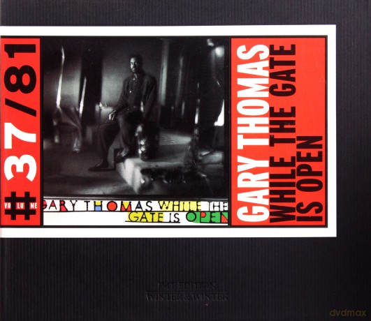 Thomas, Gary (K. Eubanks, R. Rosnes, D. Holland, A. Cox, D. Chambers): While the Gate is Open [CD]