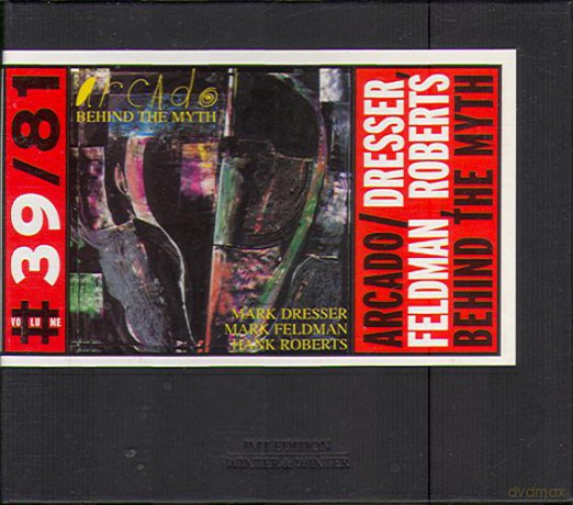 Arcado (M. Dresser, M. Feldman, H. Roberts): Behind the Myth [CD]