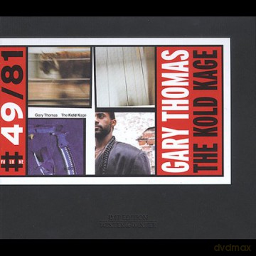 Thomas, Gary (J. Wesson, K. Eubanks, P. Bollenback, M. Miller, T. Murphy, A. Perkins, M. Caine, A. Cox, D. Chambers, S. Moss): The Kold Kage [CD]
