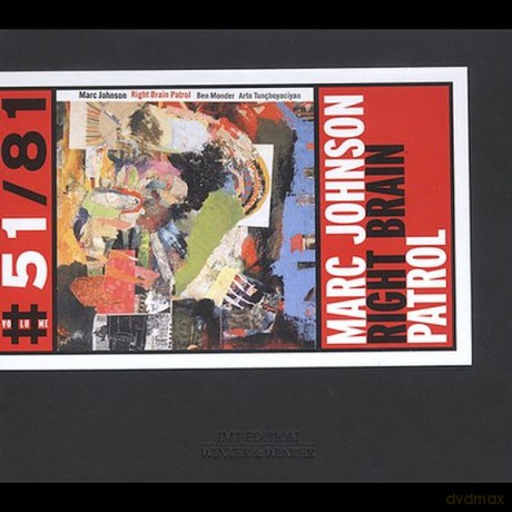 Marc Johnson (B. Monder, A. Tuncboyaciyan): Right Brain Patrol [CD]
