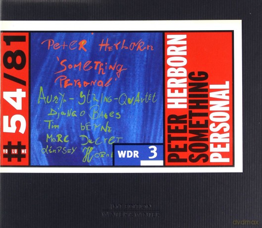 Herborn, Peter (T. Berne, D. Bates, M. Ducret, L. Horner, Auryn String Quartet): Something Personal [CD]