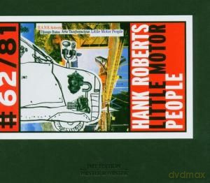 Roberts, Hank (D. Bates, A. Tuncboyaciyan): Little Motor People [CD]
