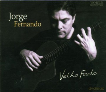 Fado: Fernando, Jorge: Velho Fado [CD]