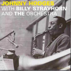 Johny Hodges: Billy Straithorn And The Orchestra [CD]