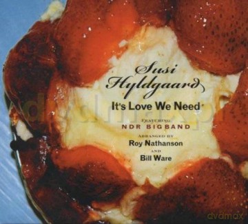 Hyldgaard, Susi feat NDR Big Band: It's Love We Need [CD]