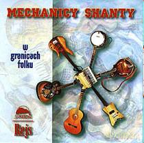 Mechanicy Szanty: W granicach folku [CD]